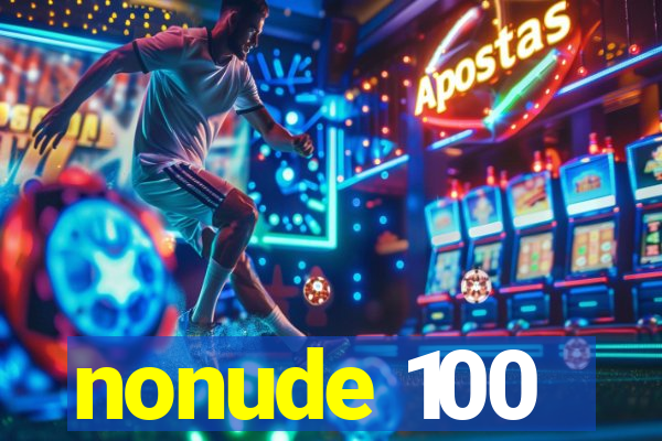 nonude 100